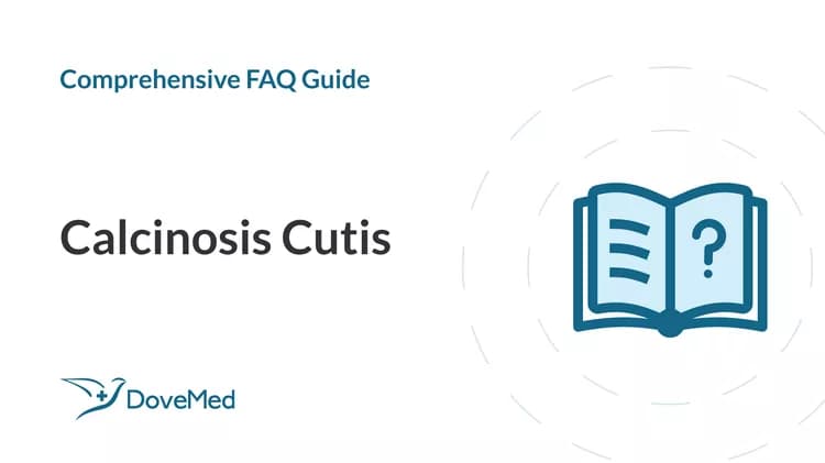 Calcinosis Cutis: Comprehensive FAQ Guide