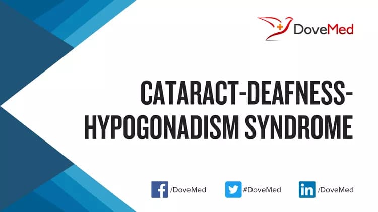 Can you access healthcare professionals in your community to manage Cataract-Deafness-Hypogonadism Syndrome?