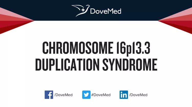 Chromosome 16p13.3 Duplication Syndrome