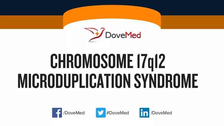 Chromosome 17q12 Microduplication Syndrome