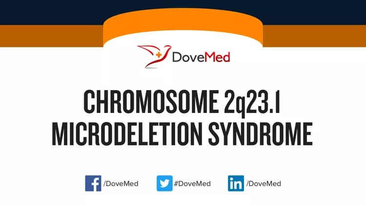 Chromosome 2q23.1 Microdeletion Syndrome