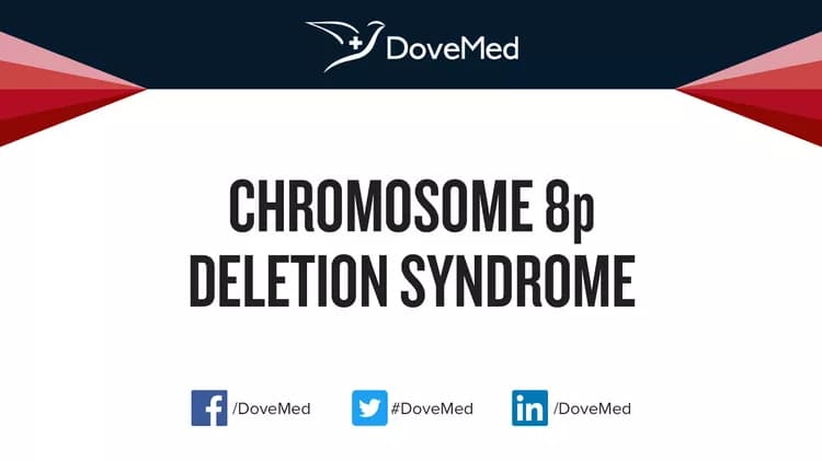 Chromosome 8p Deletion Syndrome