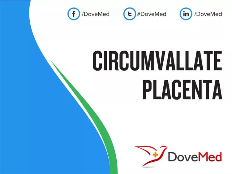 Circumvallate Placenta
