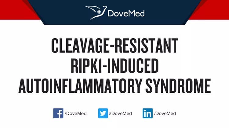 Cleavage-Resistant RIPK1-Induced Autoinflammatory Syndrome