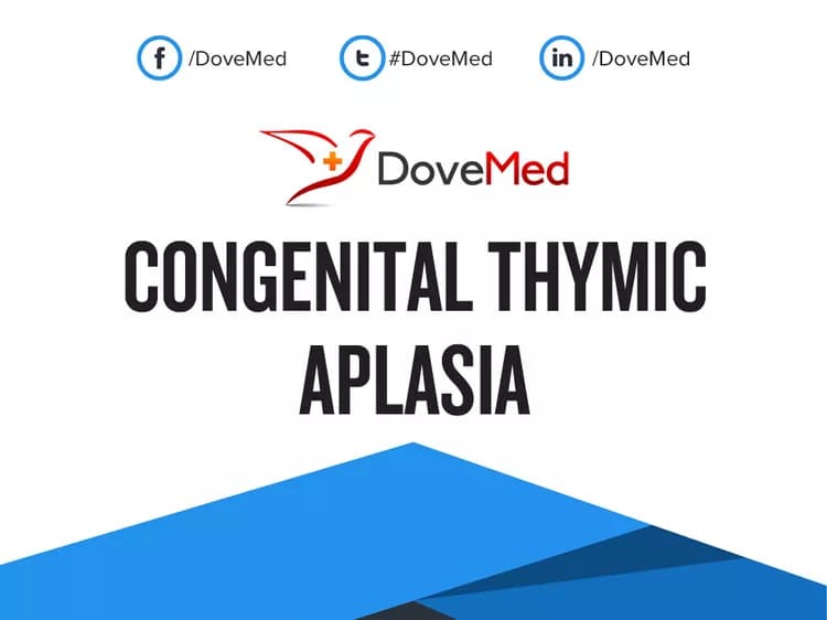 Congenital Thymic Aplasia