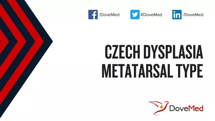 Can you access healthcare professionals in your community to manage Czech Dysplasia, Metatarsal type?