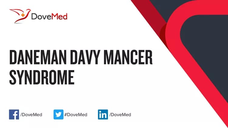 Can you access healthcare professionals in your community to manage Daneman Davy Mancer Syndrome?