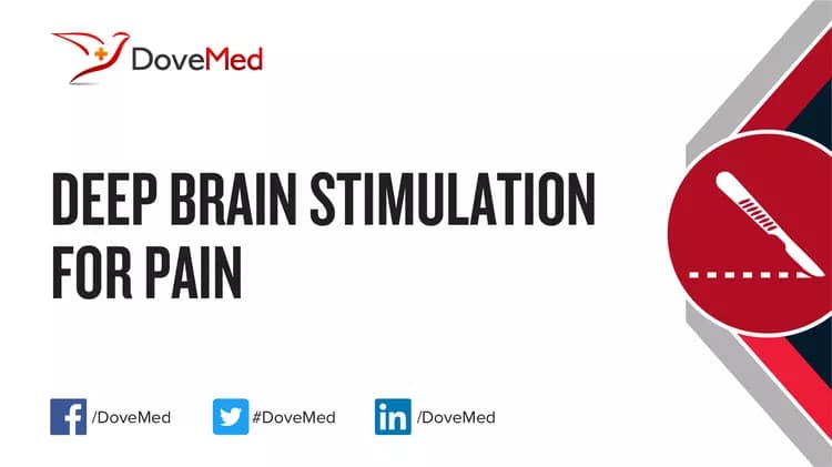 Deep Brain Stimulation (DBS) for Pain
