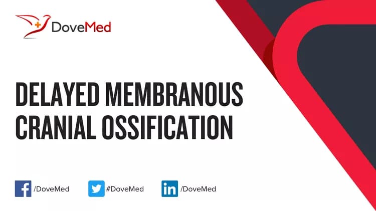 Are you satisfied with the quality of care to manage Delayed Membranous Cranial Ossification in your community?