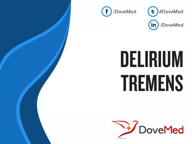 Can you access healthcare professionals in your community to manage Delirium Tremens?