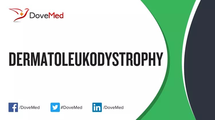 Can you access healthcare professionals in your community to manage Dermatoleukodystrophy?