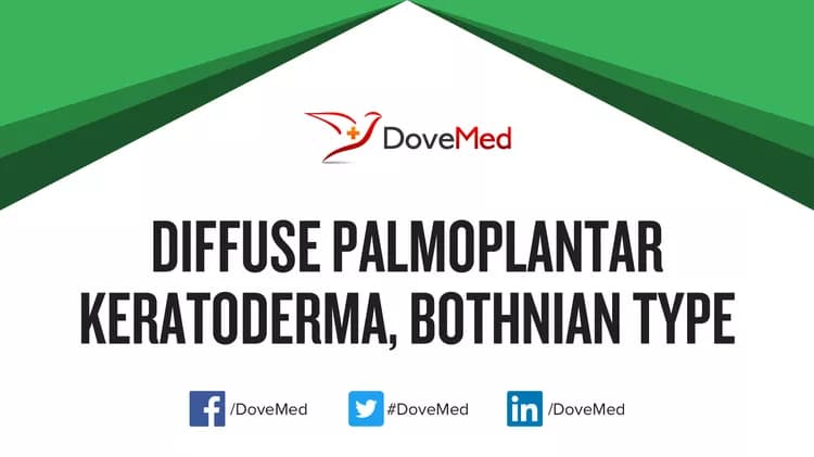 Can you access healthcare professionals in your community to manage Diffuse Palmoplantar Keratoderma, Bothnian Type?