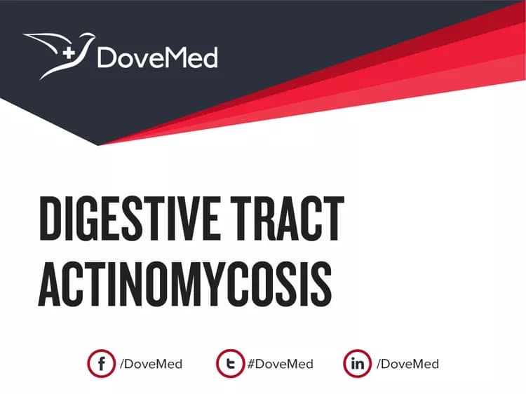 Digestive Tract Actinomycosis