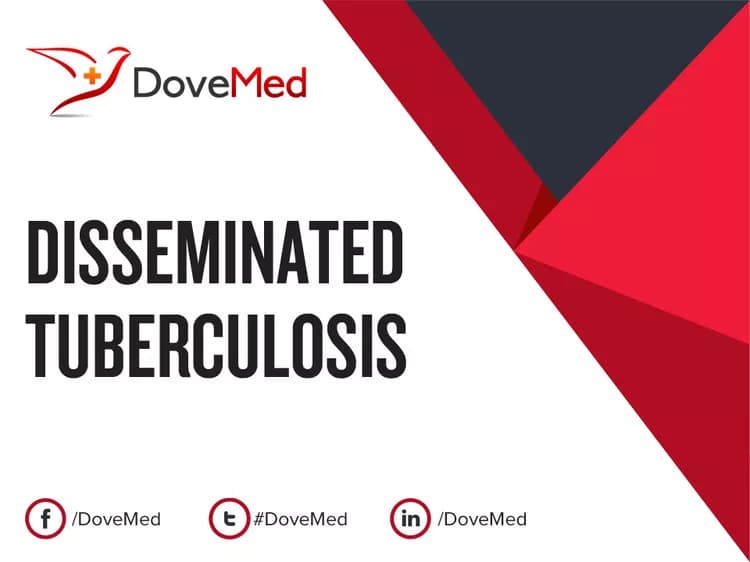 How well do you know Disseminated Tuberculosis?