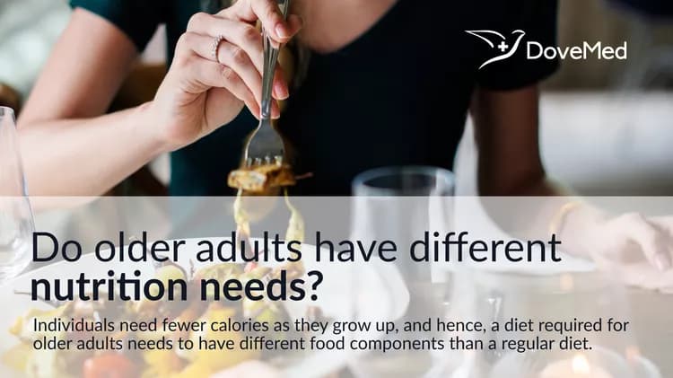Do Older Adults Have Different Nutrition Needs?