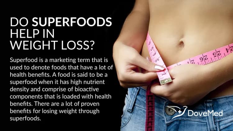 Do Superfoods Help In Weight Loss?