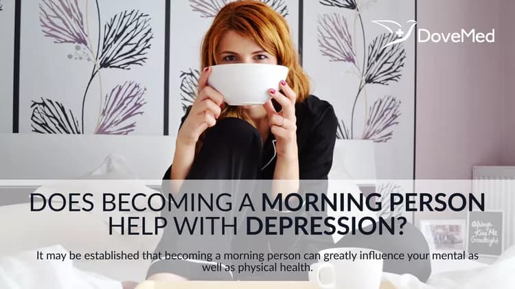 Does Becoming A Morning Person Help With Depression?