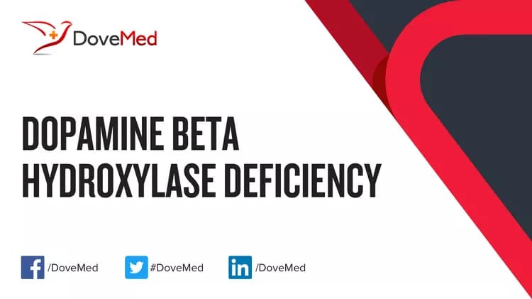Dopamine Beta-Hydroxylase Deficiency Disorder