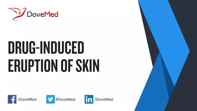Drug-Induced Eruption of Skin