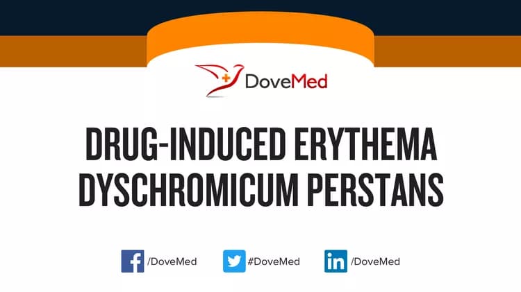 Drug-Induced Erythema Dyschromicum Perstans
