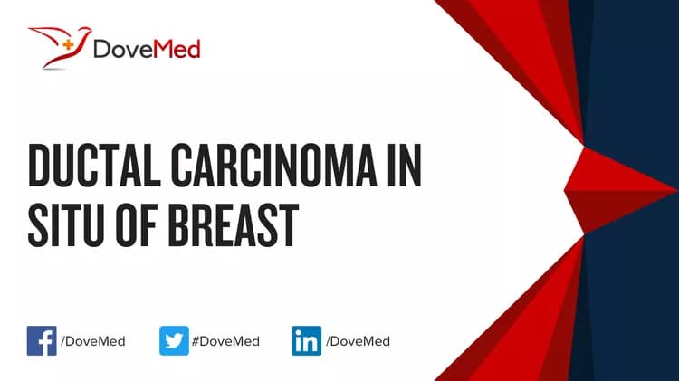 Ductal Carcinoma In Situ of Breast