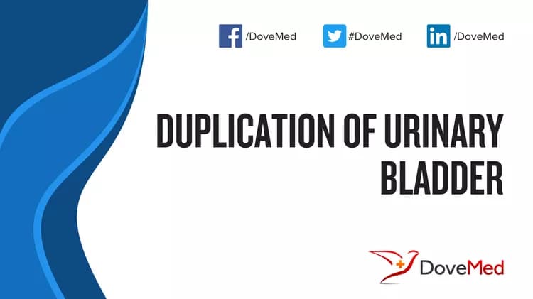 How well do you know Duplication of Urinary Bladder?