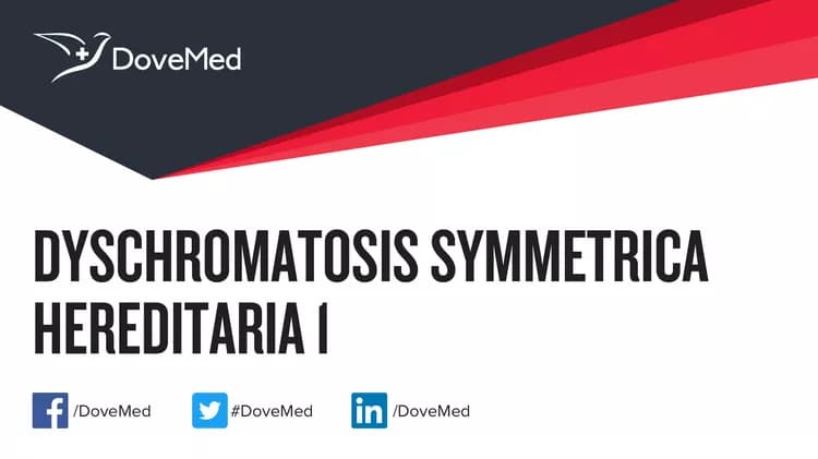 Dyschromatosis Symmetrica Hereditaria 1