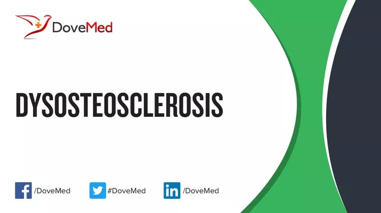 Are you satisfied with the quality of care to manage Dysosteosclerosis in your community?