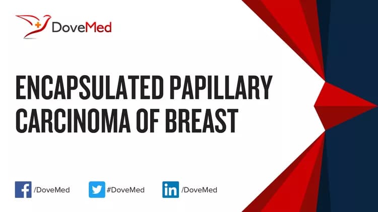 Encapsulated Papillary Carcinoma of Breast
