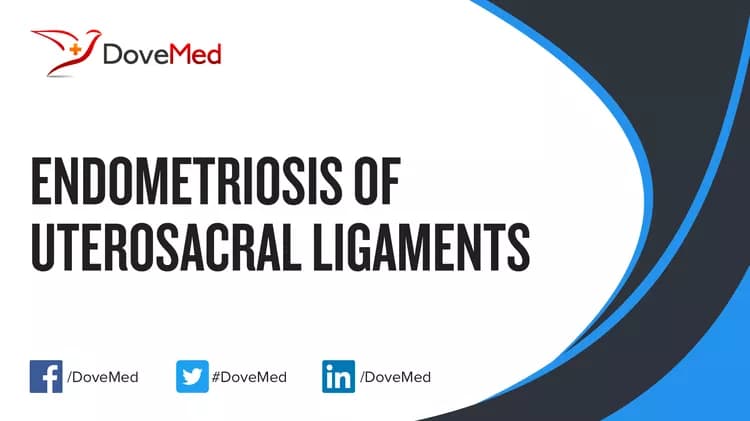 How well do you know Endometriosis of Uterosacral Ligaments?