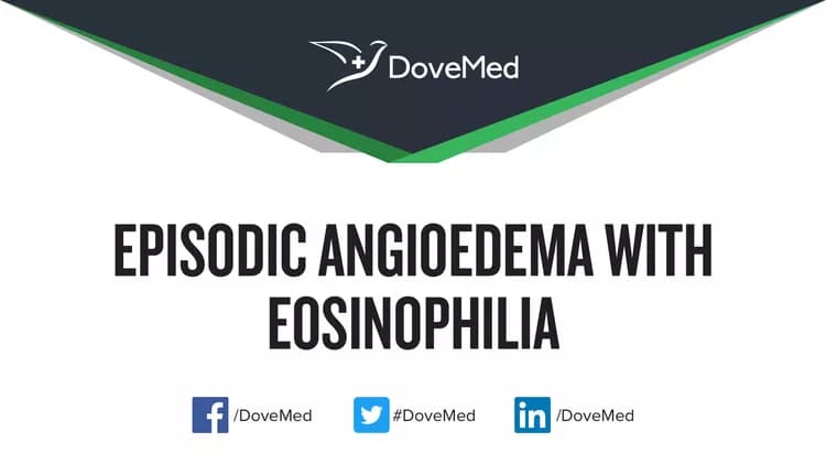 Episodic Angioedema with Eosinophilia