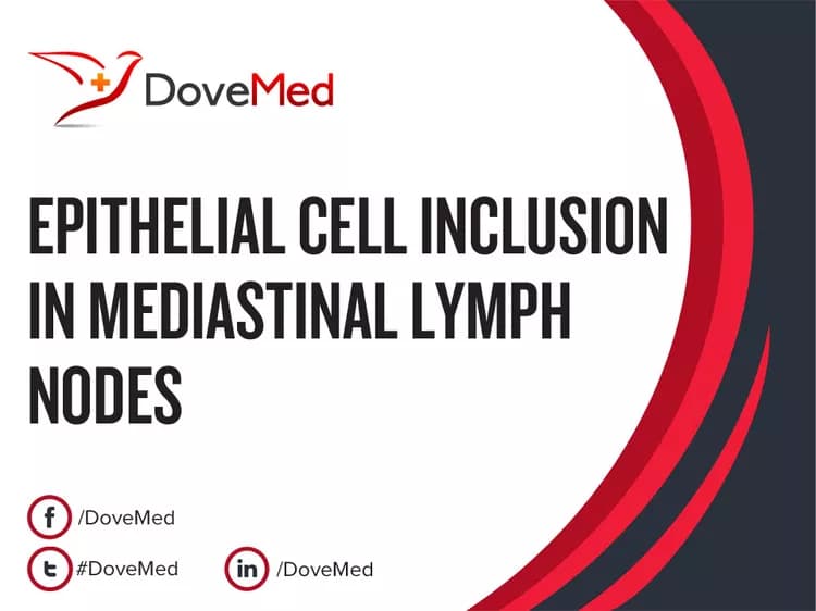 Can you access healthcare professionals in your community to manage Epithelial Cell Inclusion in Mediastinal Lymph Nodes?
