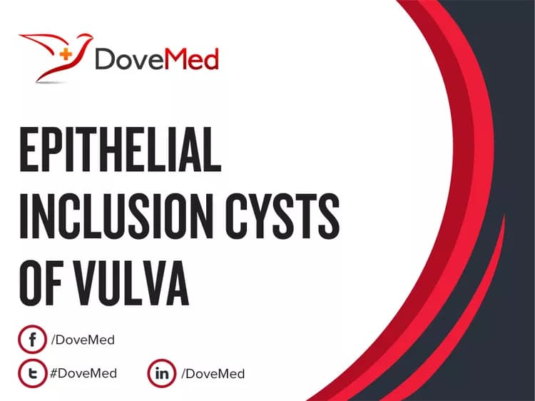 Are you satisfied with the quality of care to manage Epithelial Inclusion Cysts of Vulva in your community?