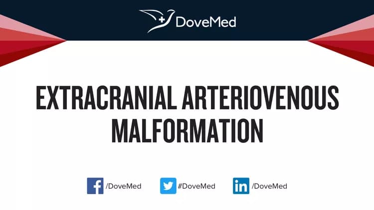 Can you access healthcare professionals in your community to manage Extracranial Arteriovenous Malformation?
