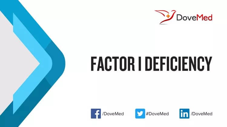 How well do you know Factor I Deficiency?