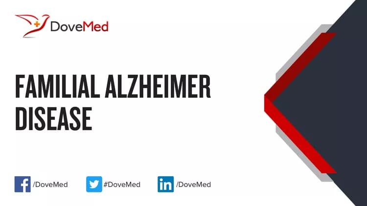 How well do you know Familial Alzheimer Disease?