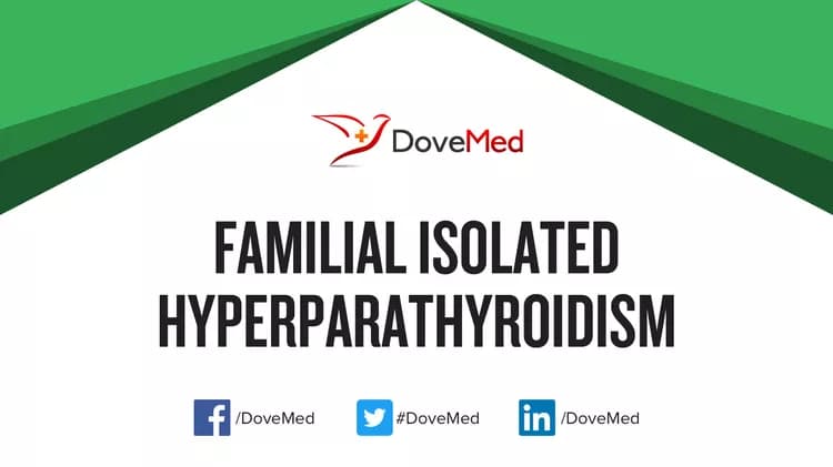Are you satisfied with the quality of care to manage Familial Isolated Hyperparathyroidism in your community?