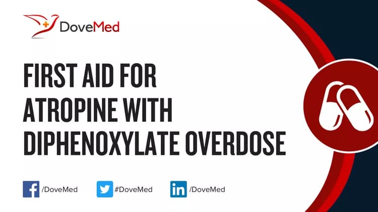 First Aid for Atropine with Diphenoxylate Overdose