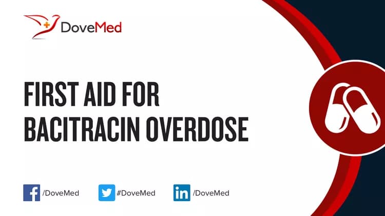 First Aid for Bacitracin Overdose