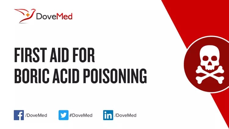 First Aid for Boric Acid Poisoning