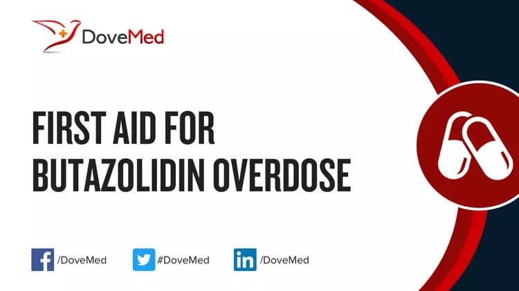 First Aid for Butazolidin Overdose