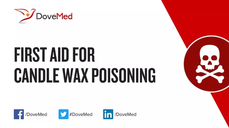 First Aid for Candle Wax Poisoning