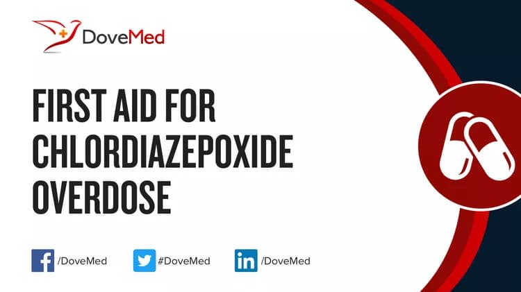 First Aid for Chlordiazepoxide Overdose