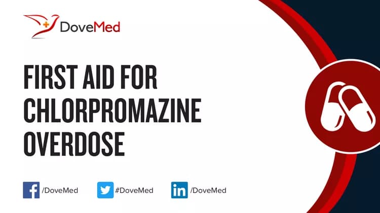 First Aid for Chlorpromazine Overdose