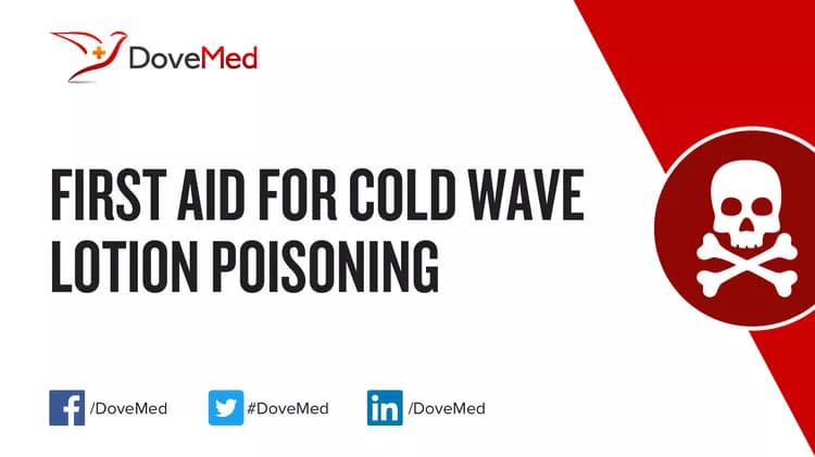First Aid for Cold Wave Lotion Poisoning