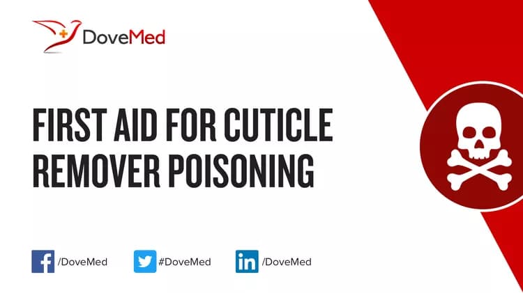 First Aid for Cuticle Remover Poisoning