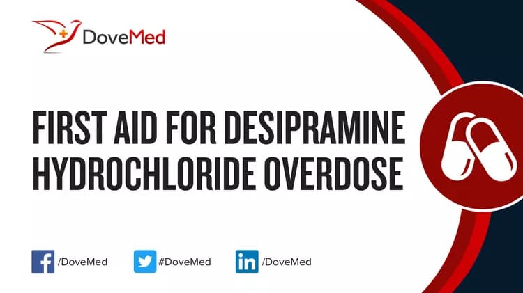 First Aid for Desipramine Hydrochloride Overdose