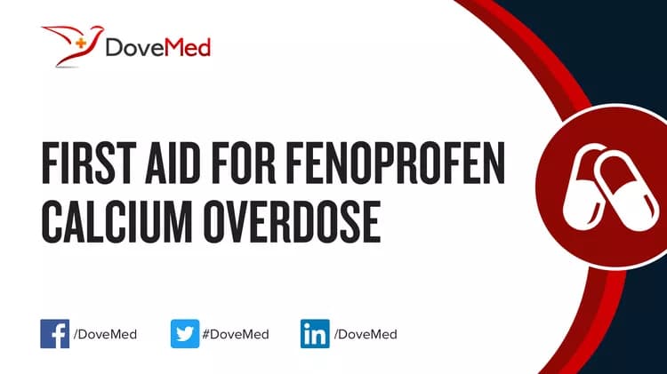 First Aid for Fenoprofen Calcium Overdose