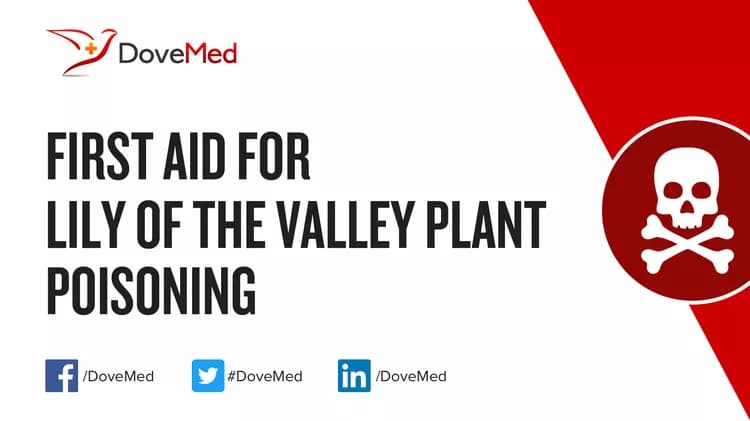 First Aid for Lily of the Valley Plant Poisoning