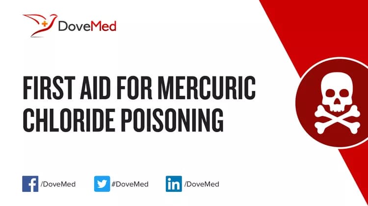 First Aid for Mercuric Chloride Poisoning